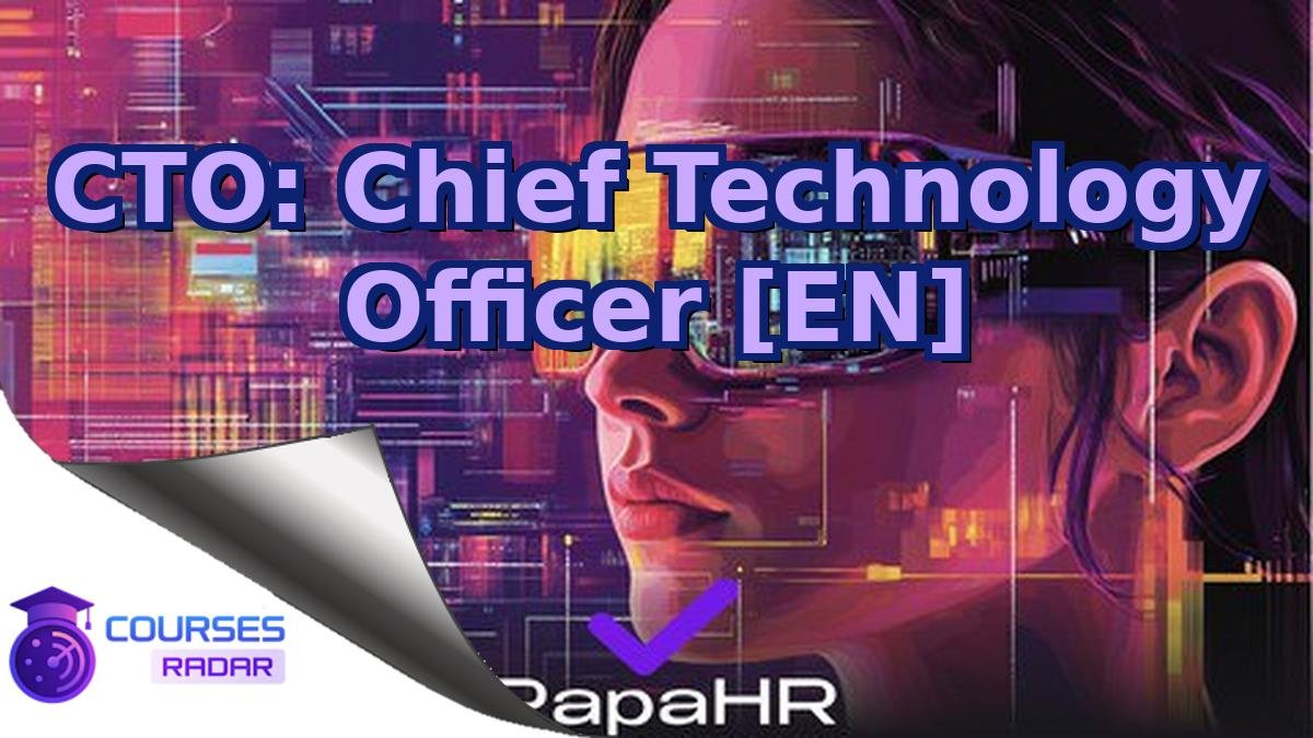 CTO: Chief Technology Officer [EN]