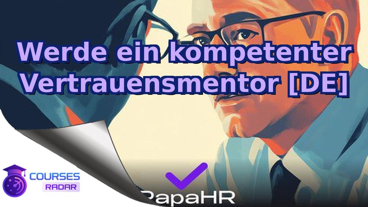 Werde ein kompetenter Vertrauensmentor [DE]