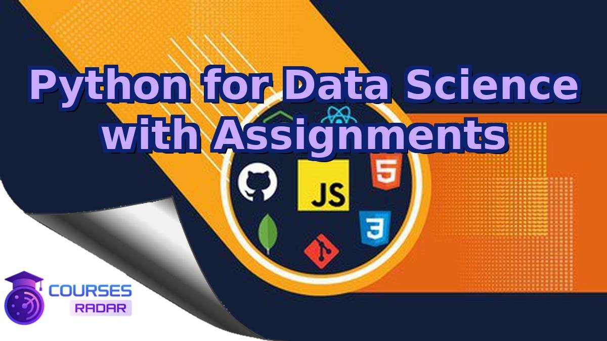 Python for Data Science with Assignments
