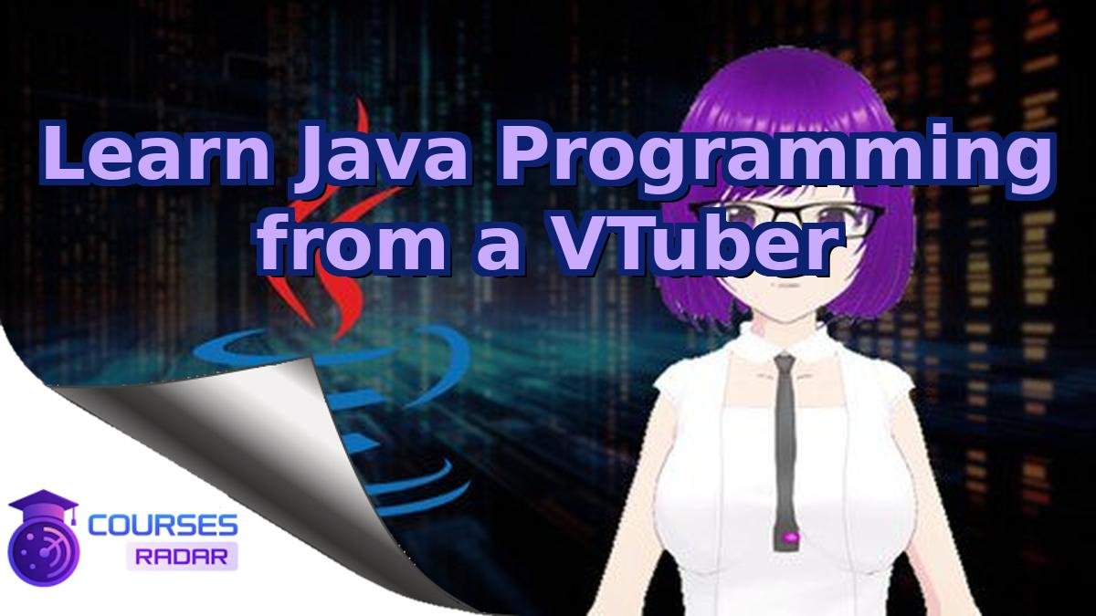 Learn Java Programming from a VTuber