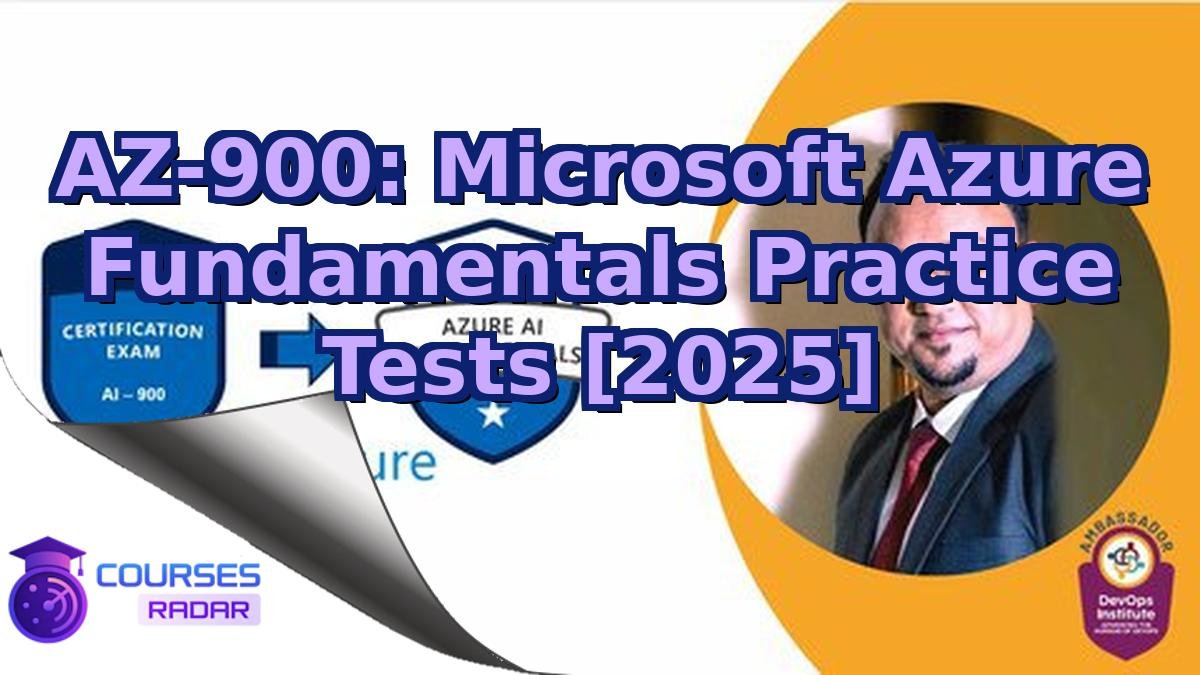 AZ-900: Microsoft Azure Fundamentals Practice Tests [2025]