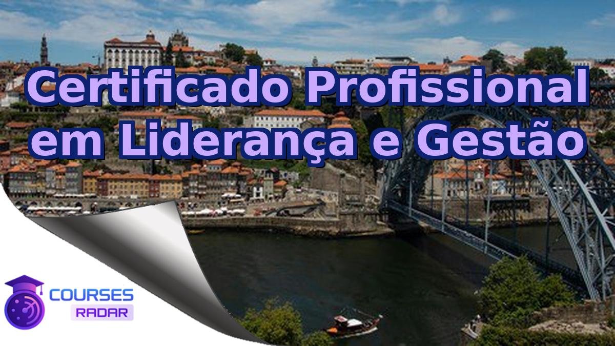 Certificado Profissional em Liderança e Gestão