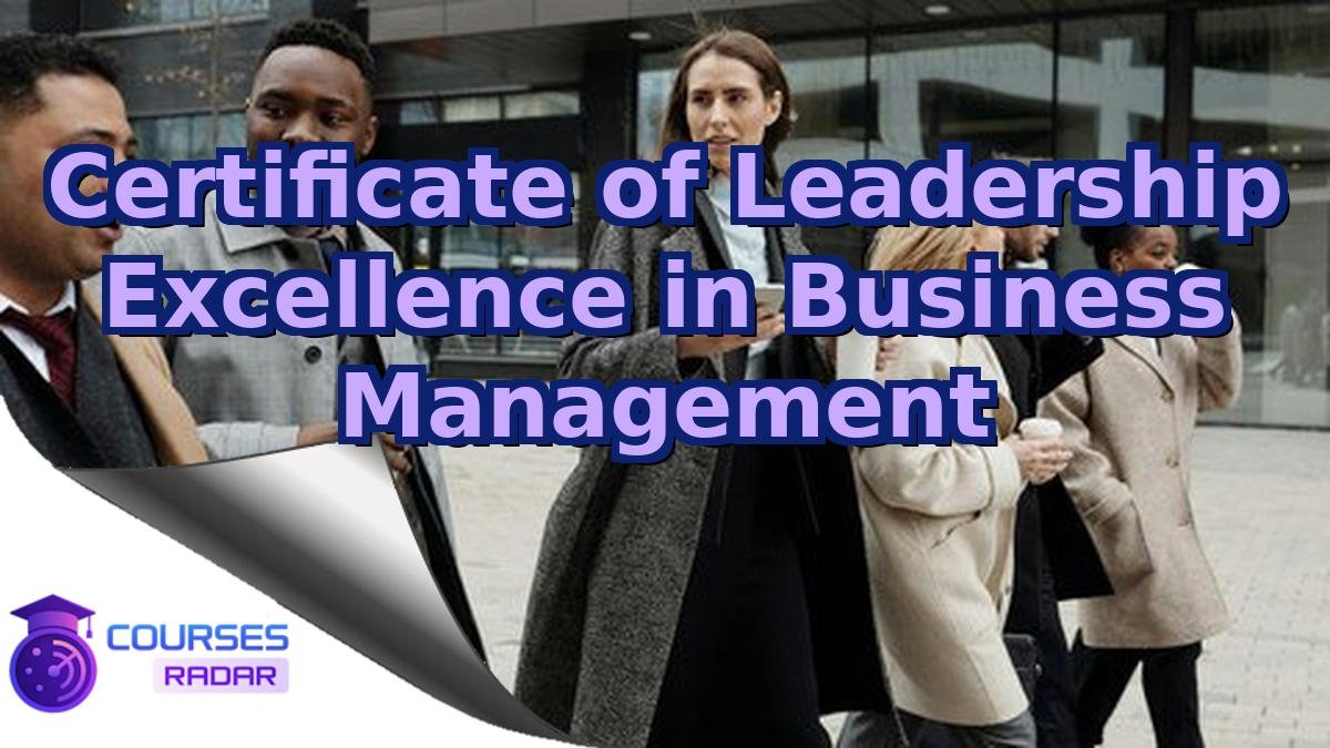 Certificate of Leadership Excellence in Business Management