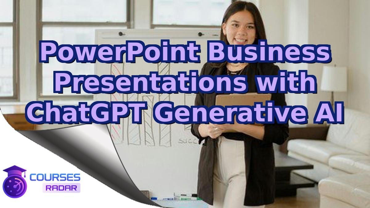 PowerPoint Business Presentations with ChatGPT Generative AI