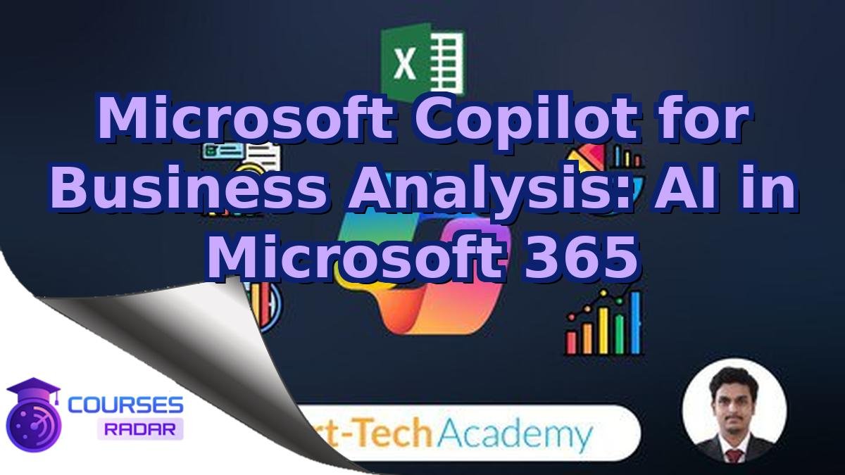 Microsoft Copilot for Business Analysis: AI in Microsoft 365