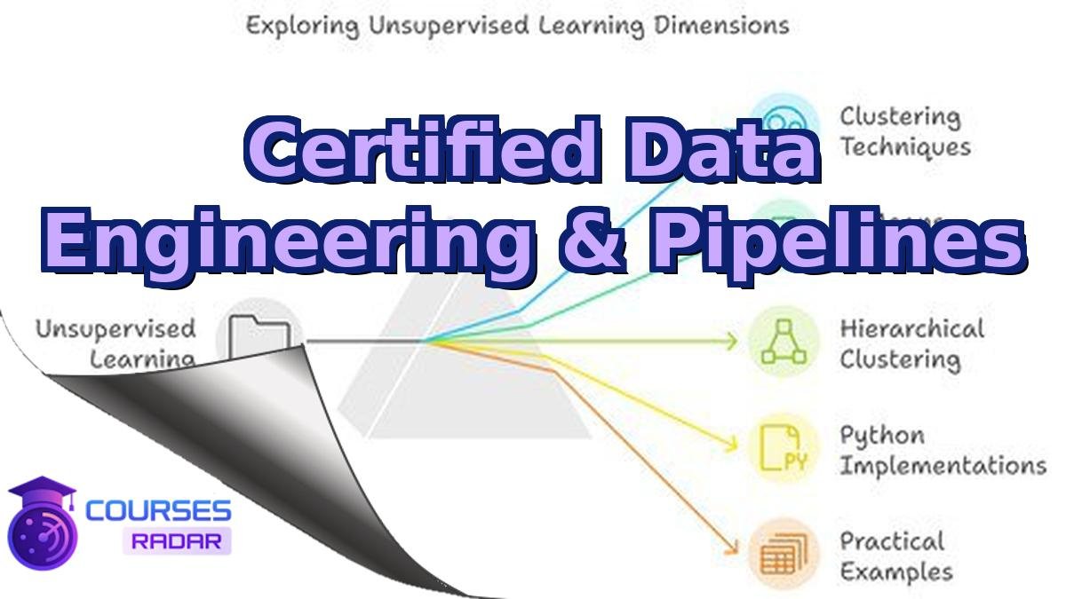 Certified Data Engineering & Pipelines