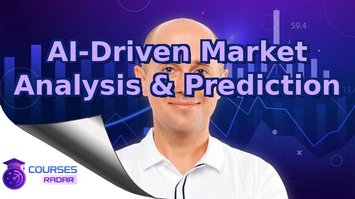 AI-Driven Market Analysis & Prediction