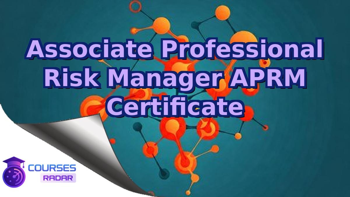 Associate Professional Risk Manager APRM Certificate
