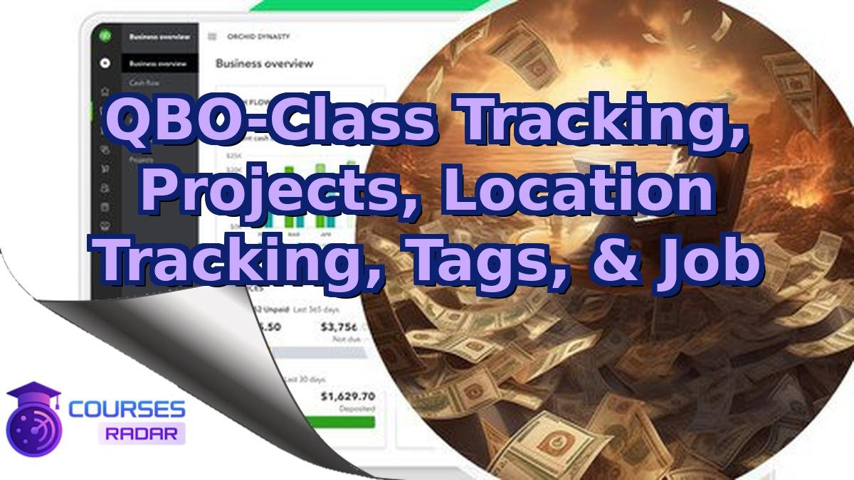 QBO-Class Tracking, Projects, Location Tracking, Tags, & Job