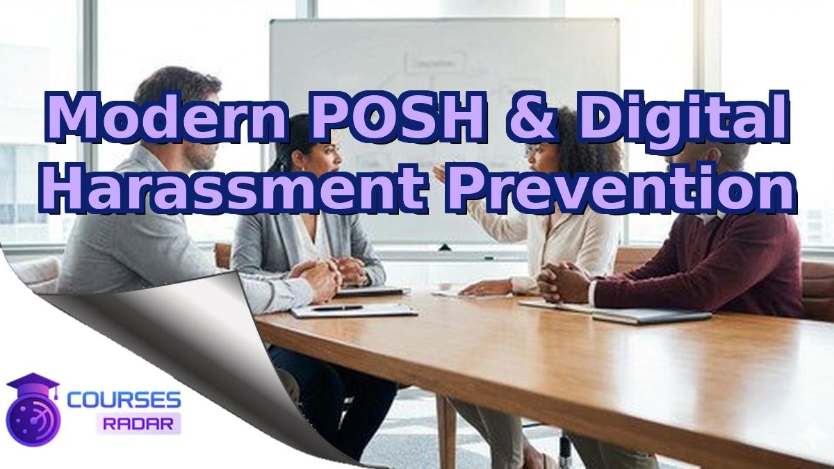 Modern POSH & Digital Harassment Prevention