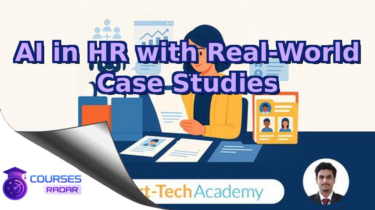 AI in HR with Real-World Case Studies