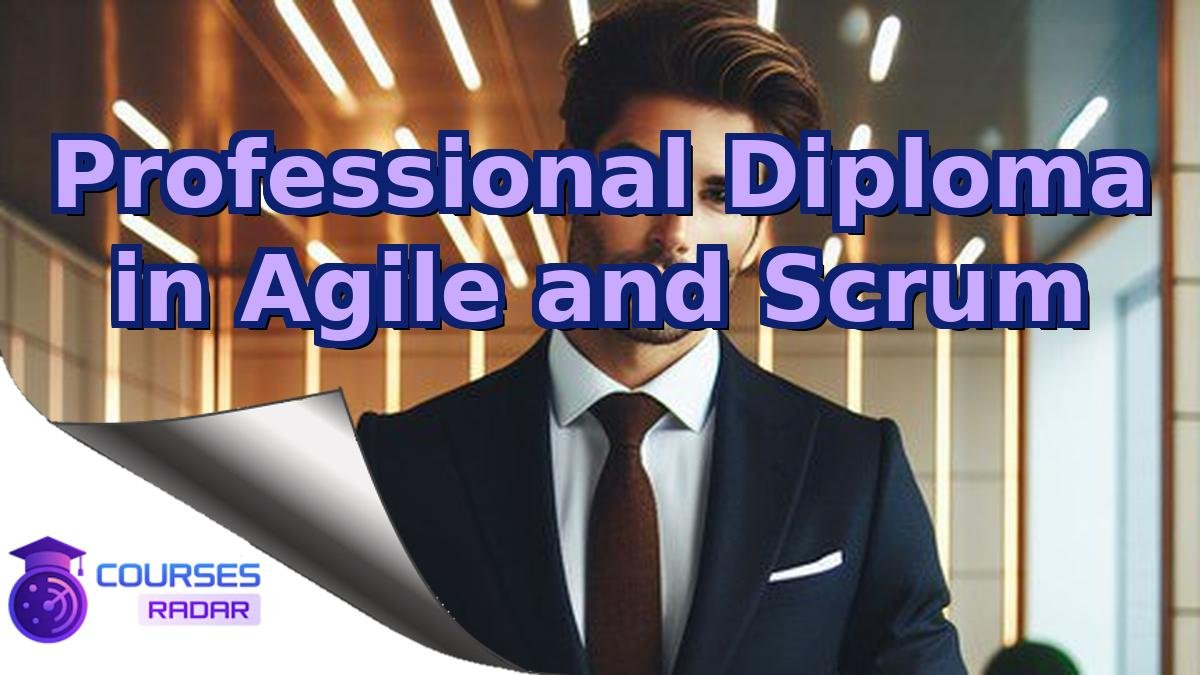 Professional Diploma in Agile and Scrum