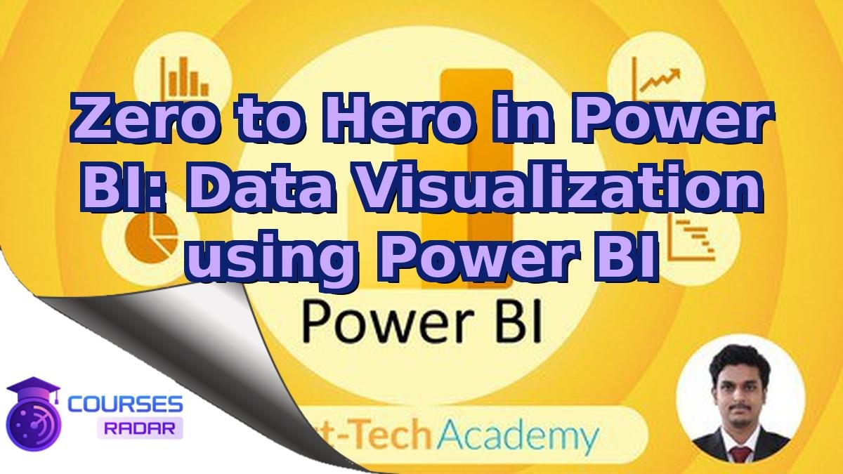 Zero to Hero in Power BI: Data Visualization using Power BI