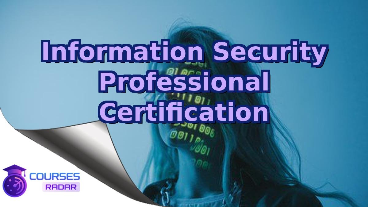 Information Security Professional Certification