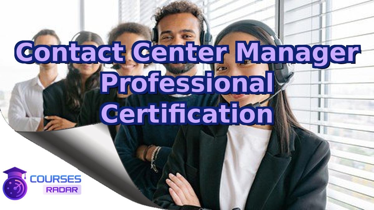 Contact Center Manager Professional Certification
