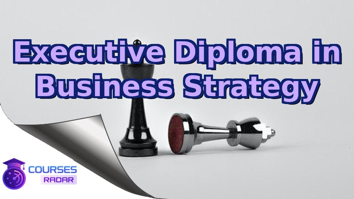 Executive Diploma in Business Strategy