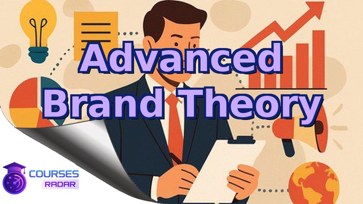 Advanced Brand Theory
