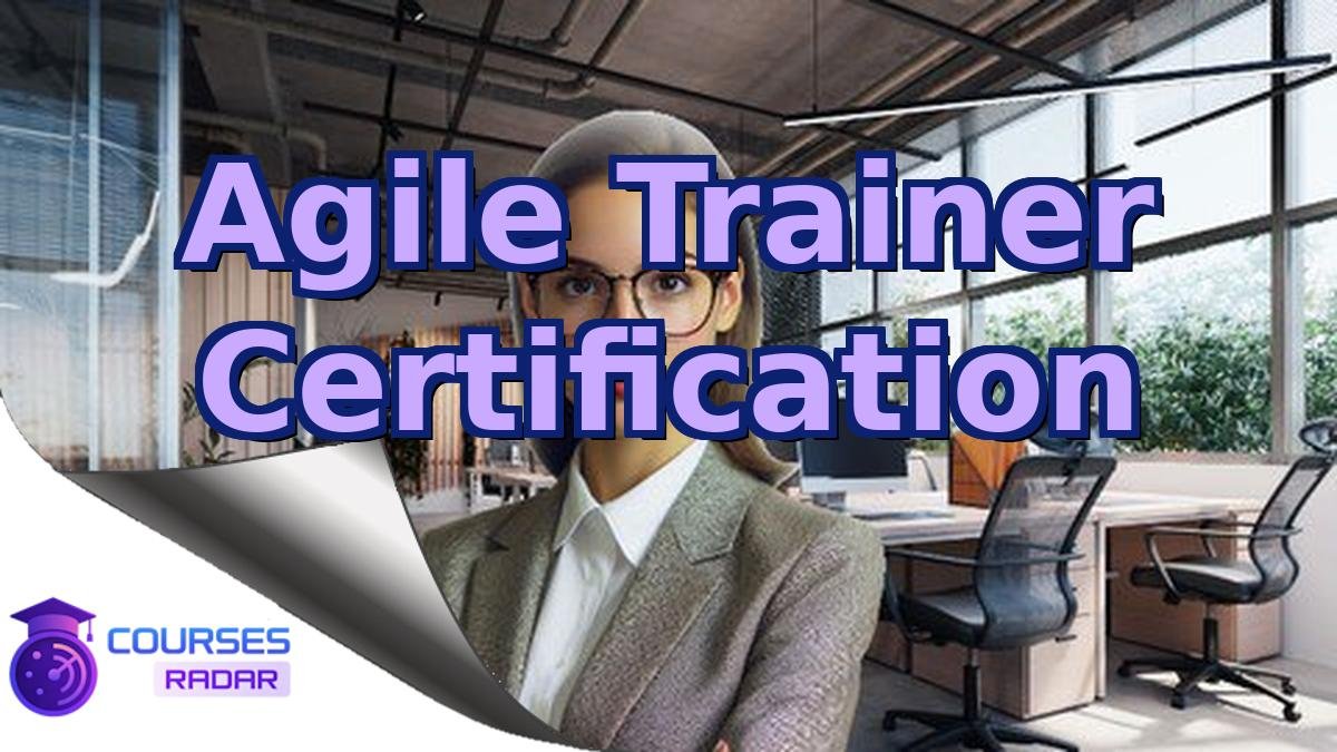 Agile Trainer Certification