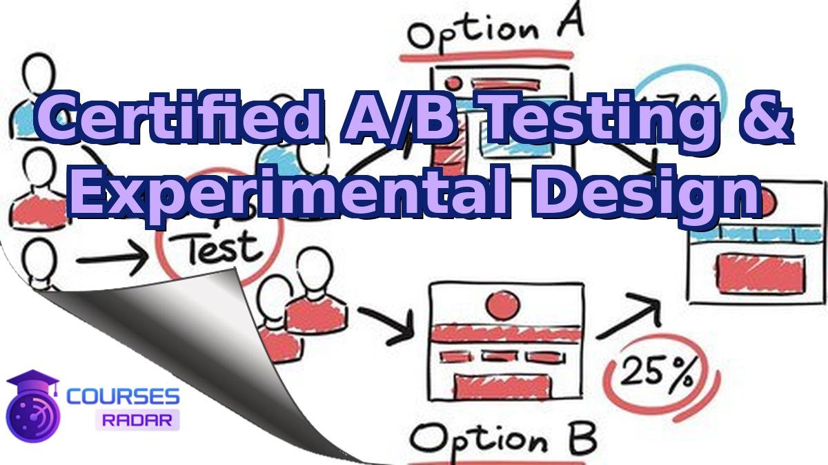 Certified A/B Testing & Experimental Design