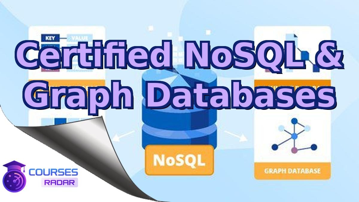 Certified NoSQL & Graph Databases