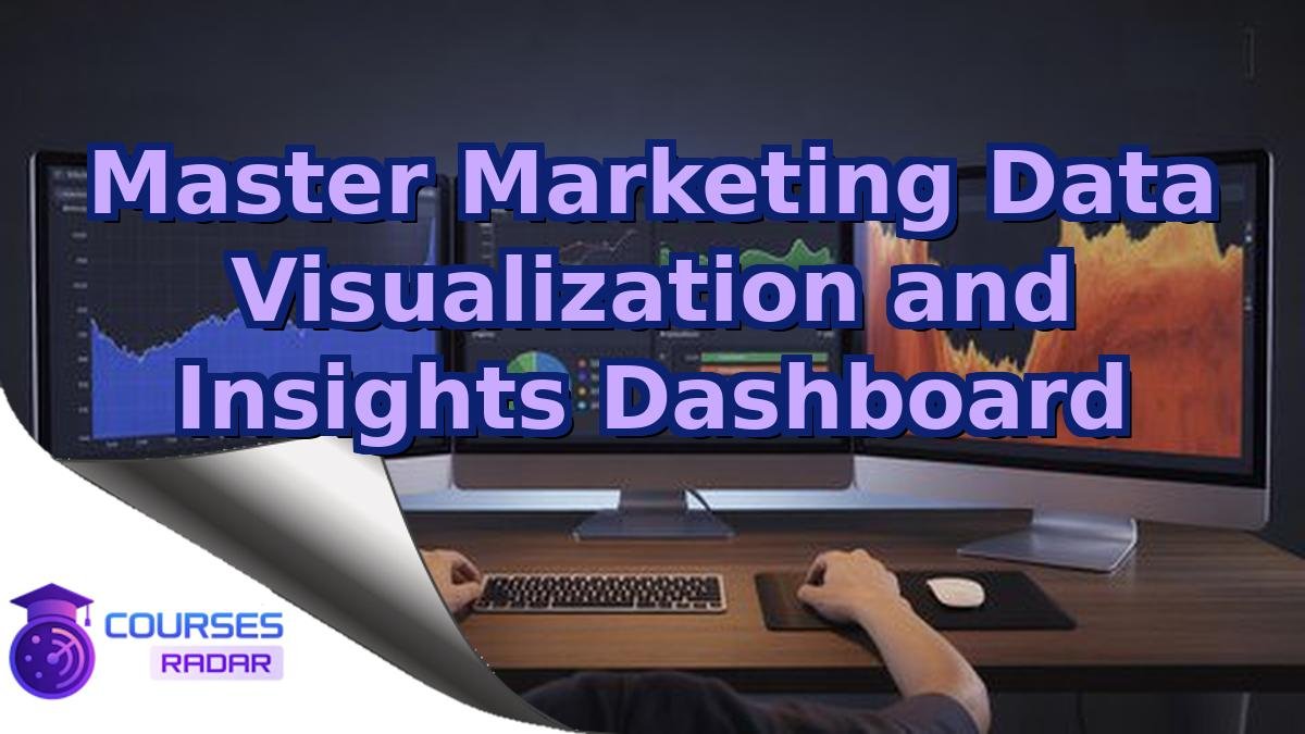 Master Marketing Data Visualization and Insights Dashboard