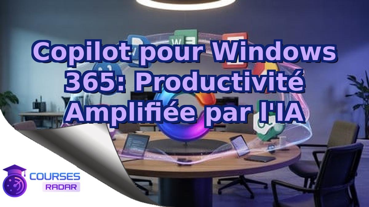 Copilot pour Windows 365: Productivité Amplifiée par l'IA
