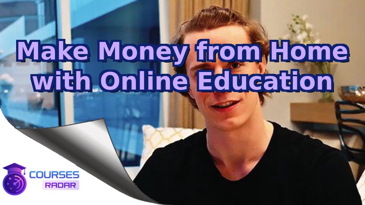 Make Money from Home with Online Education