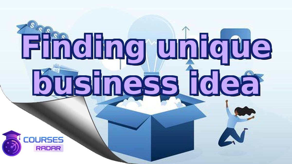 Finding unique business idea