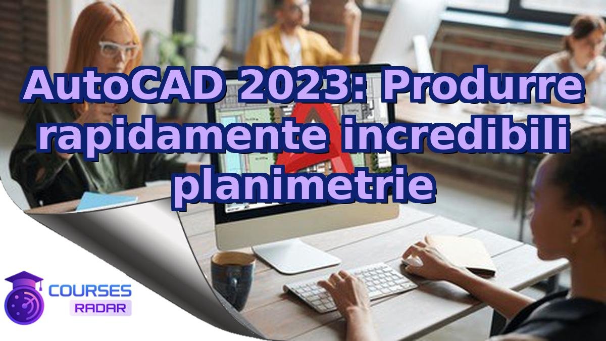 AutoCAD 2023: Produrre rapidamente incredibili planimetrie