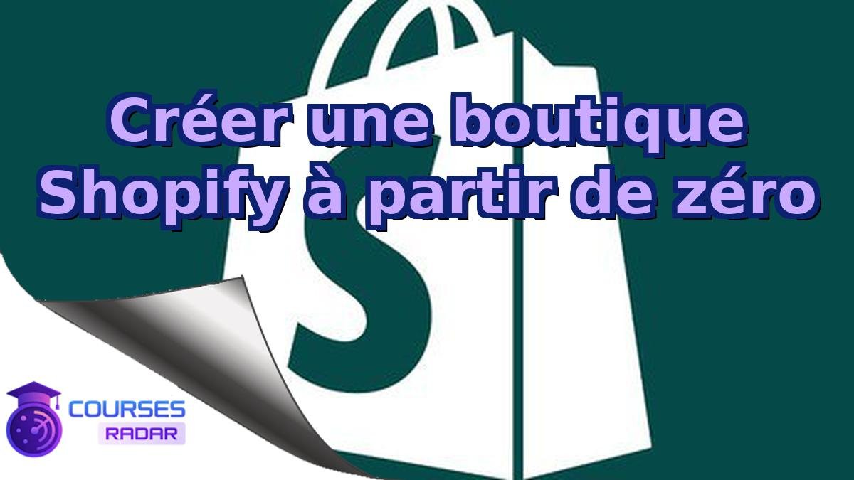 Créer une boutique Shopify à partir de zéro