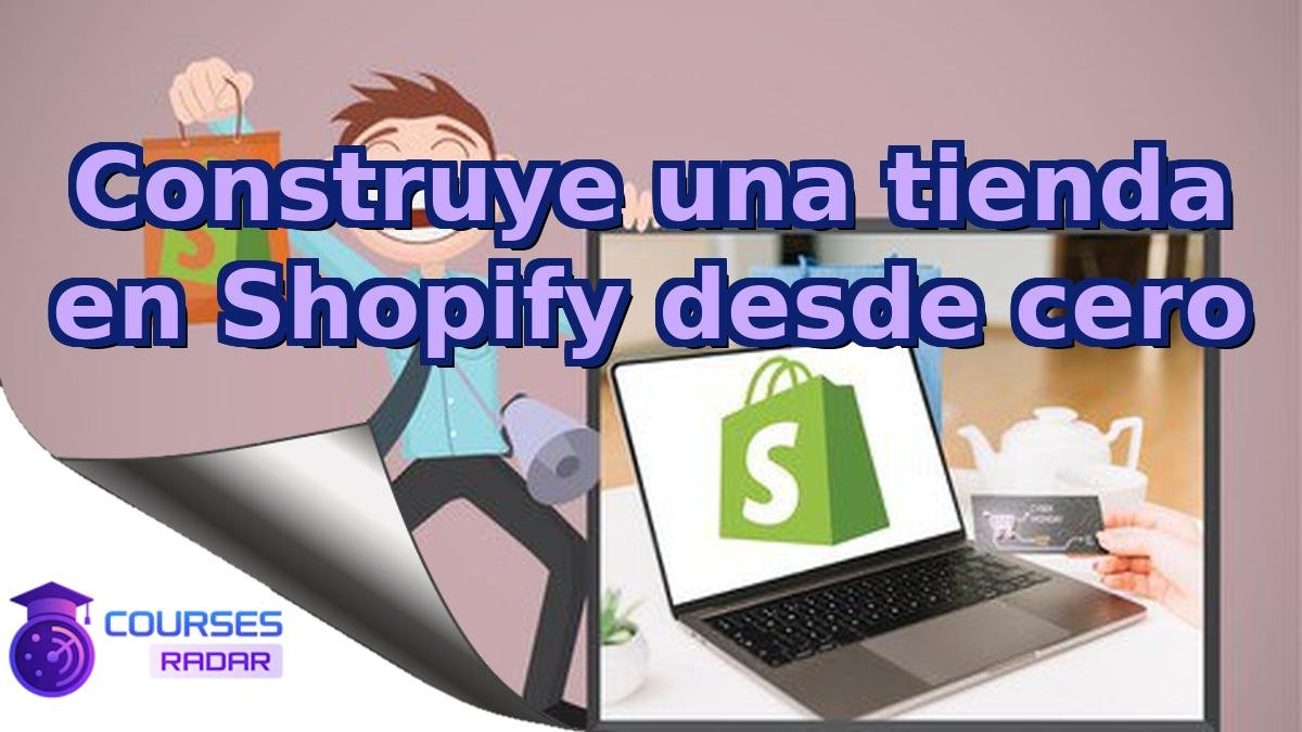 Construye una tienda en Shopify desde cero