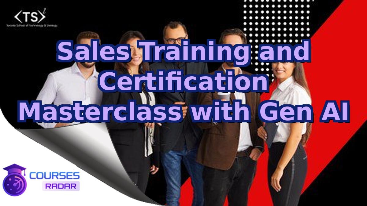Sales Training and Certification Masterclass with Gen AI