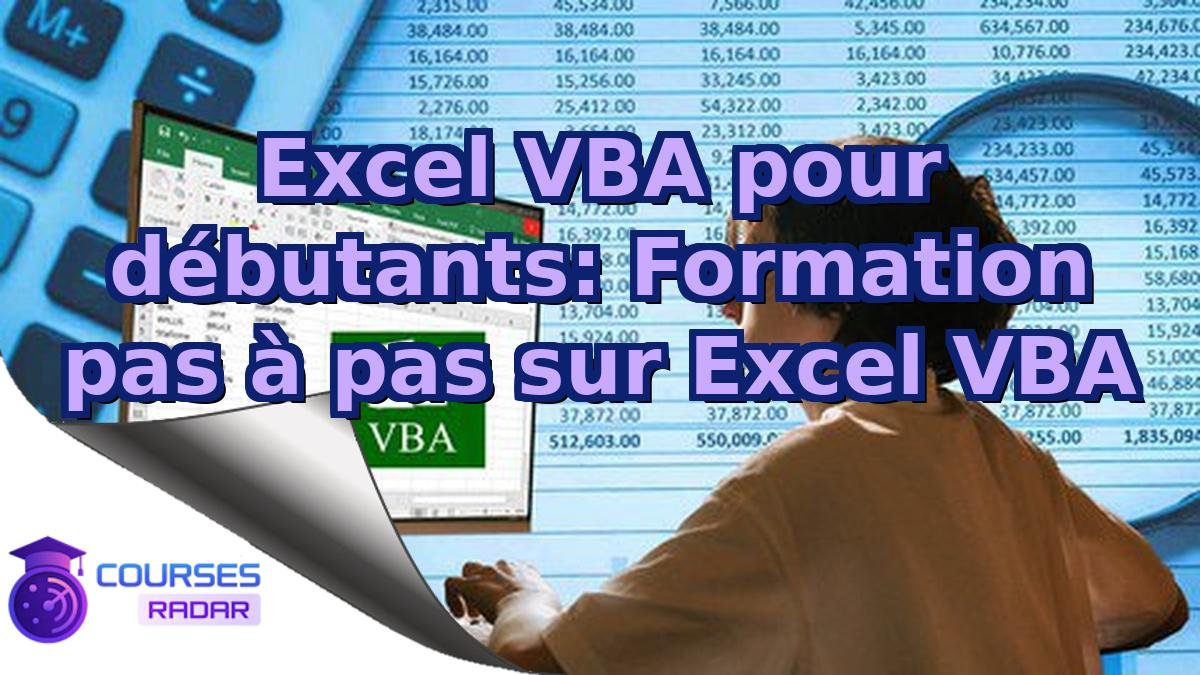 Excel VBA pour débutants: Formation pas à pas sur Excel VBA