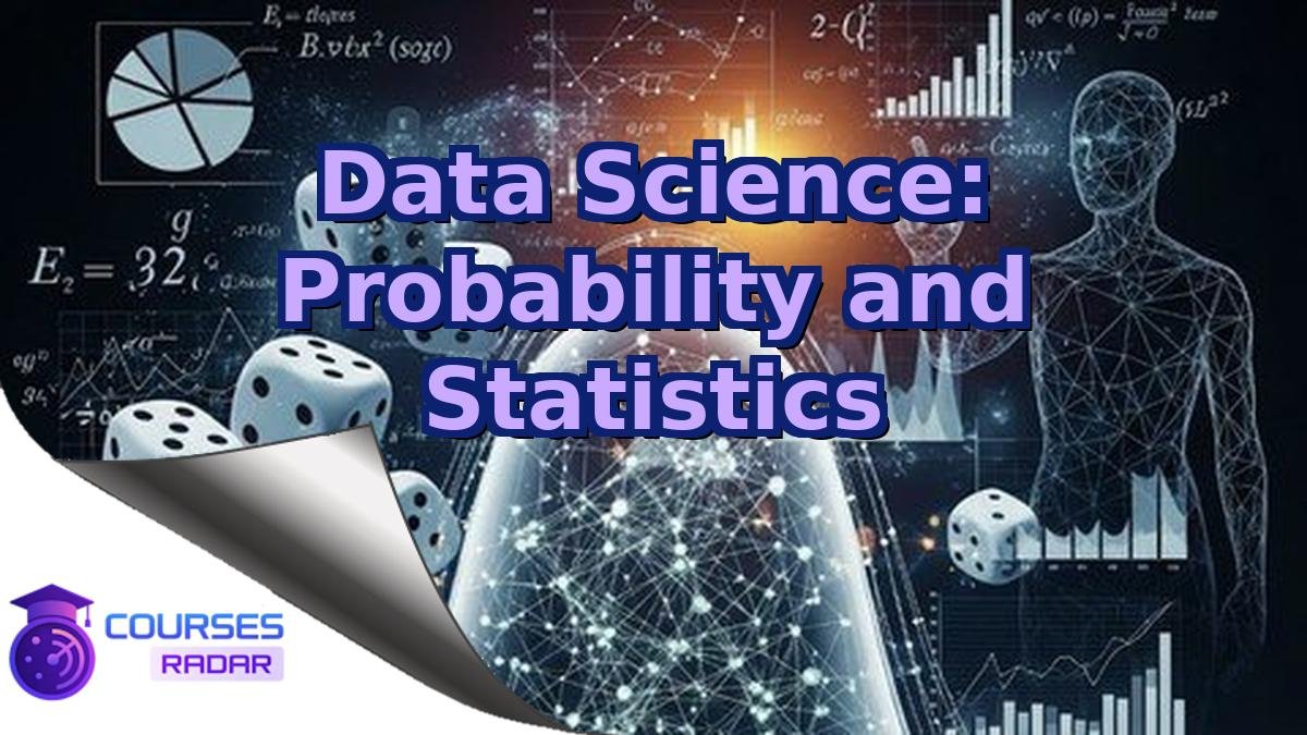 Data Science: Probability and Statistics
