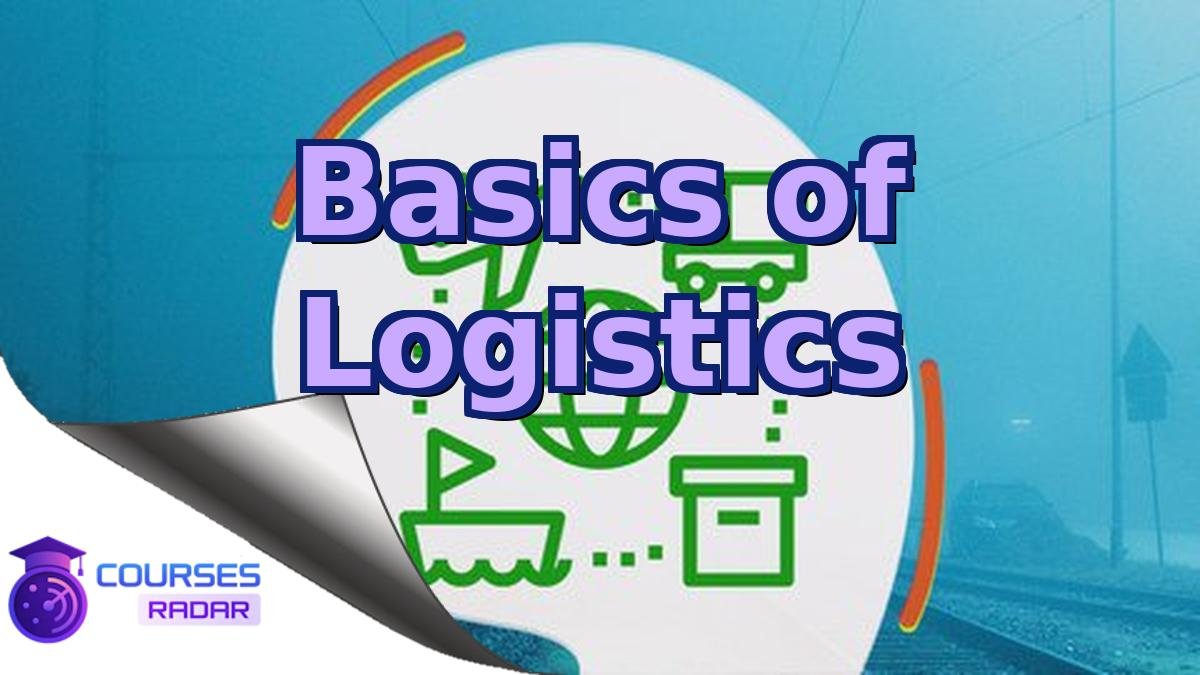Basics of Logistics