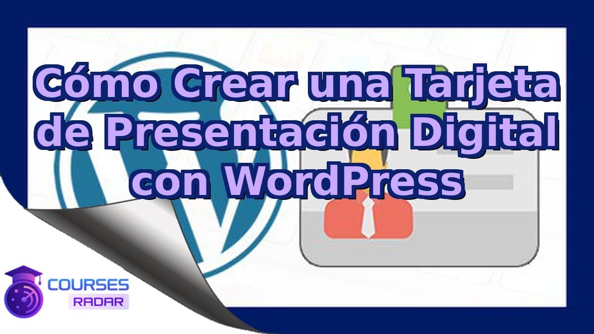 Cómo Crear una Tarjeta de Presentación Digital con WordPress