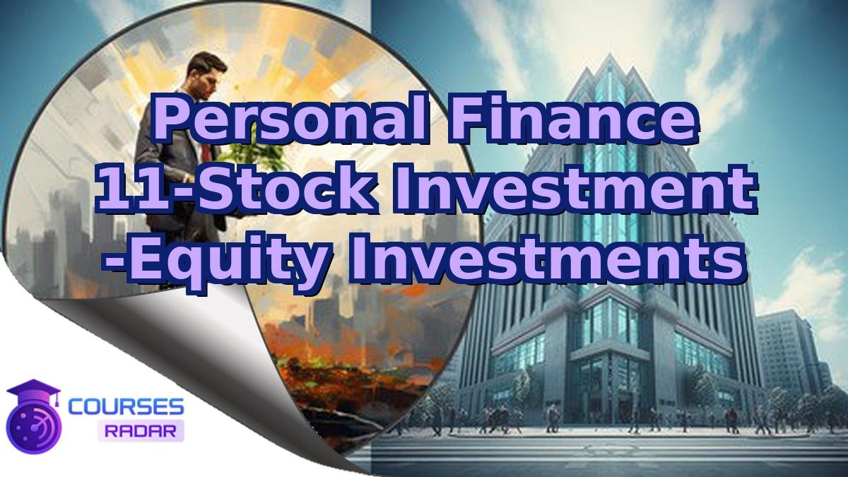Personal Finance 11-Stock Investment -Equity Investments