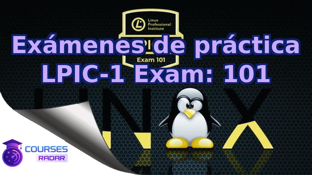 Exámenes de práctica LPIC-1 Exam: 101