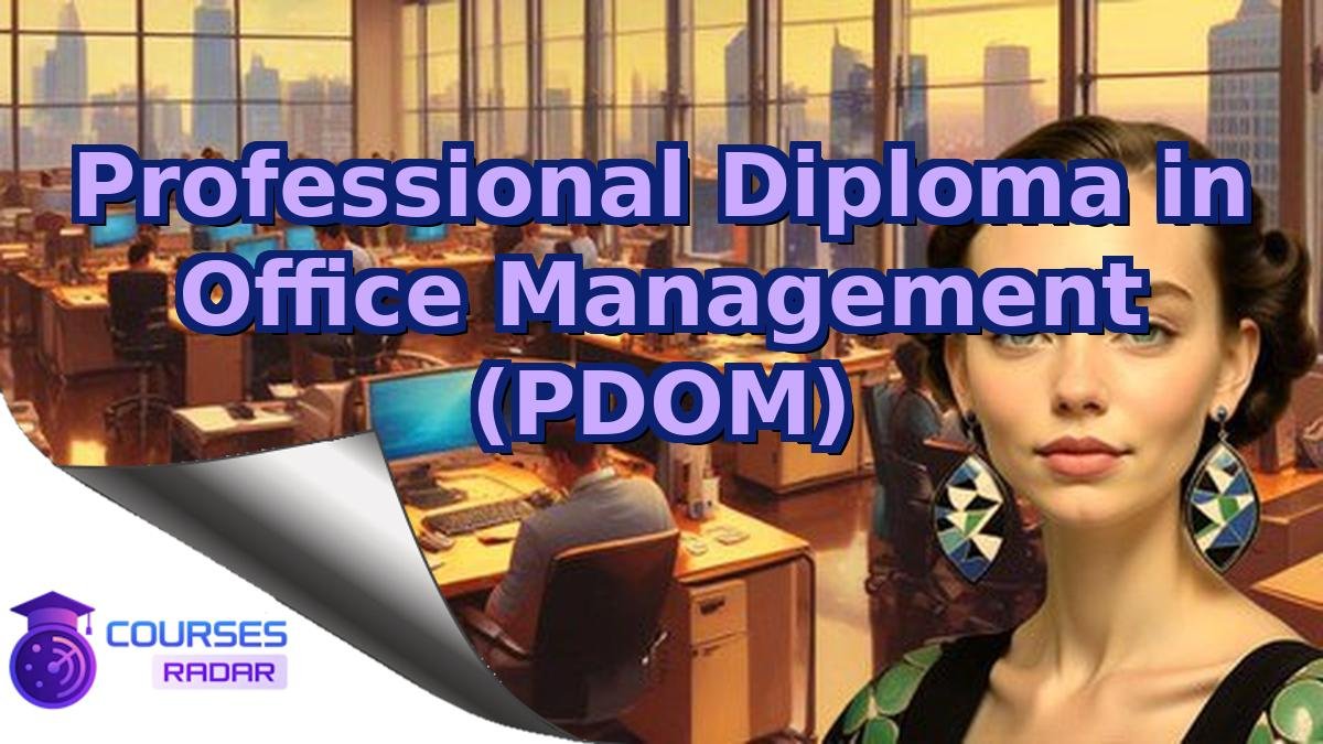 Professional Diploma in Office Management (PDOM)