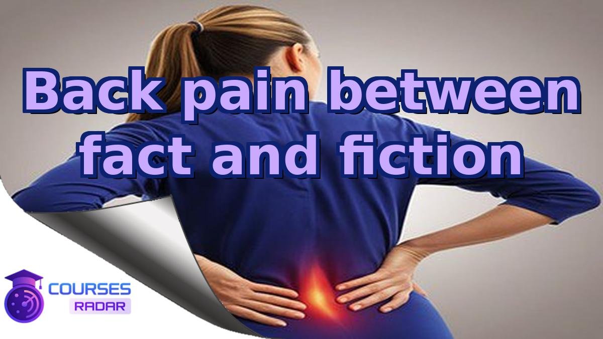 Back pain between fact and fiction