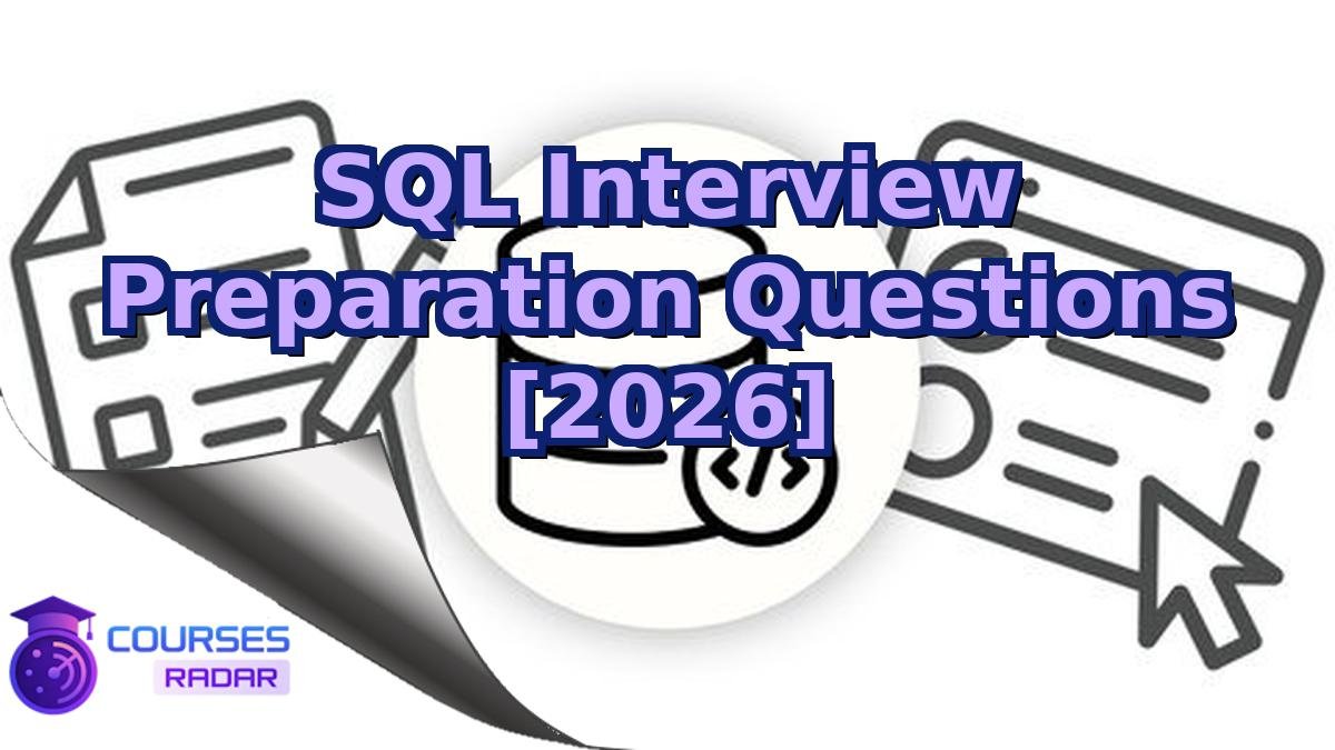 SQL Interview Preparation Questions [2026]
