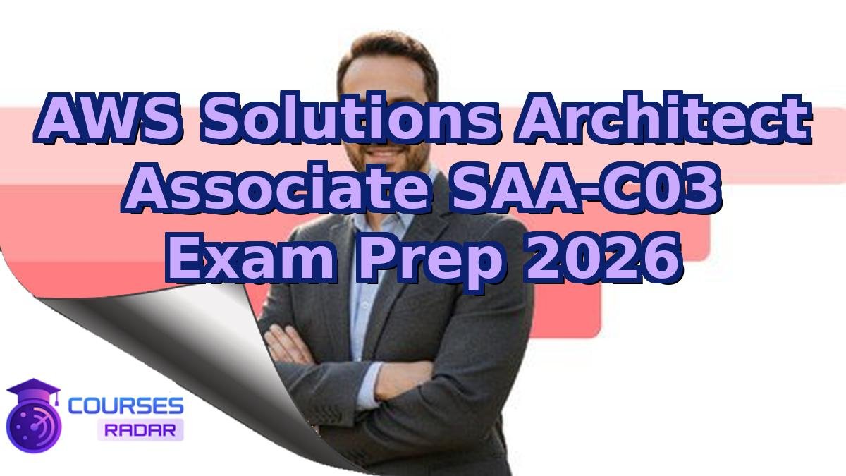 AWS Solutions Architect Associate SAA-C03 Exam Prep 2026
