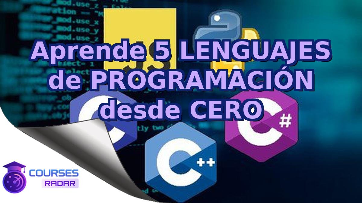 Aprende 5 LENGUAJES de PROGRAMACIÓN desde CERO