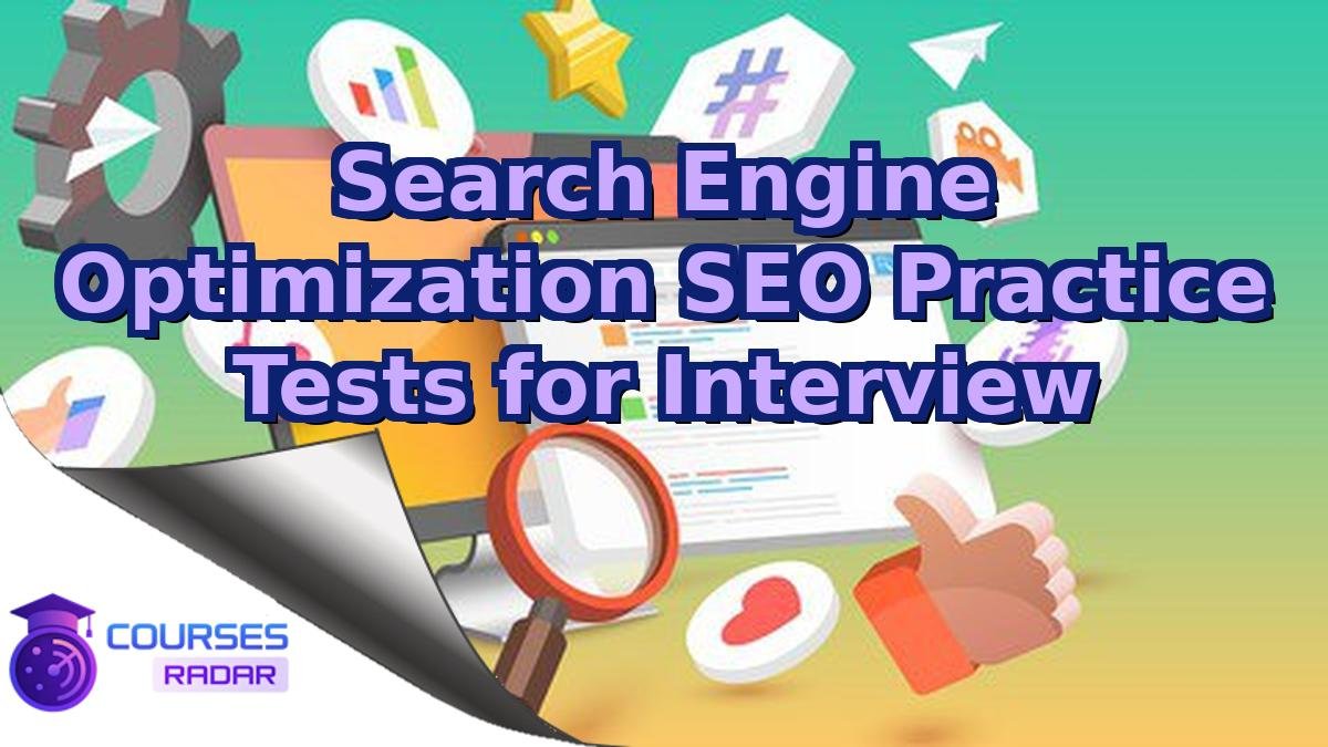 Search Engine Optimization SEO Practice Tests for Interview