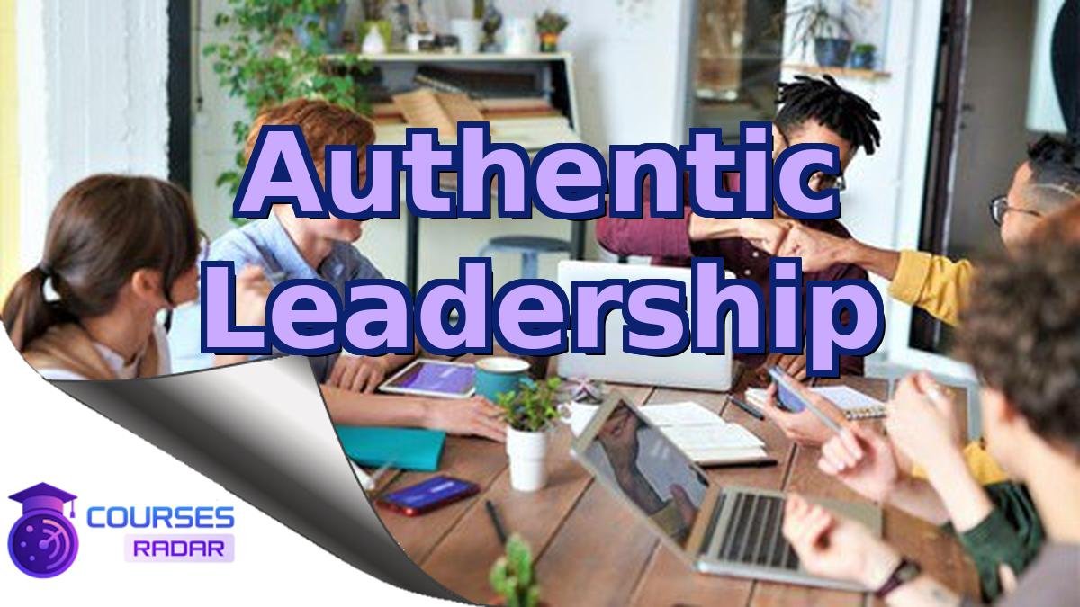 Authentic Leadership
