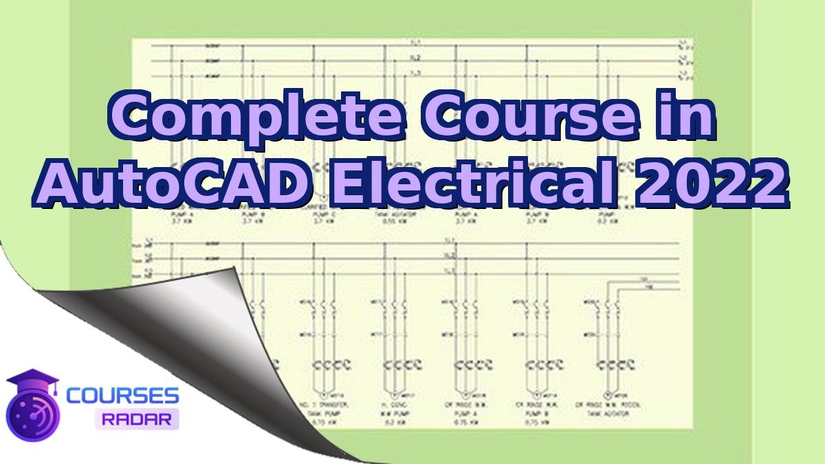 Complete Course in AutoCAD Electrical 2022