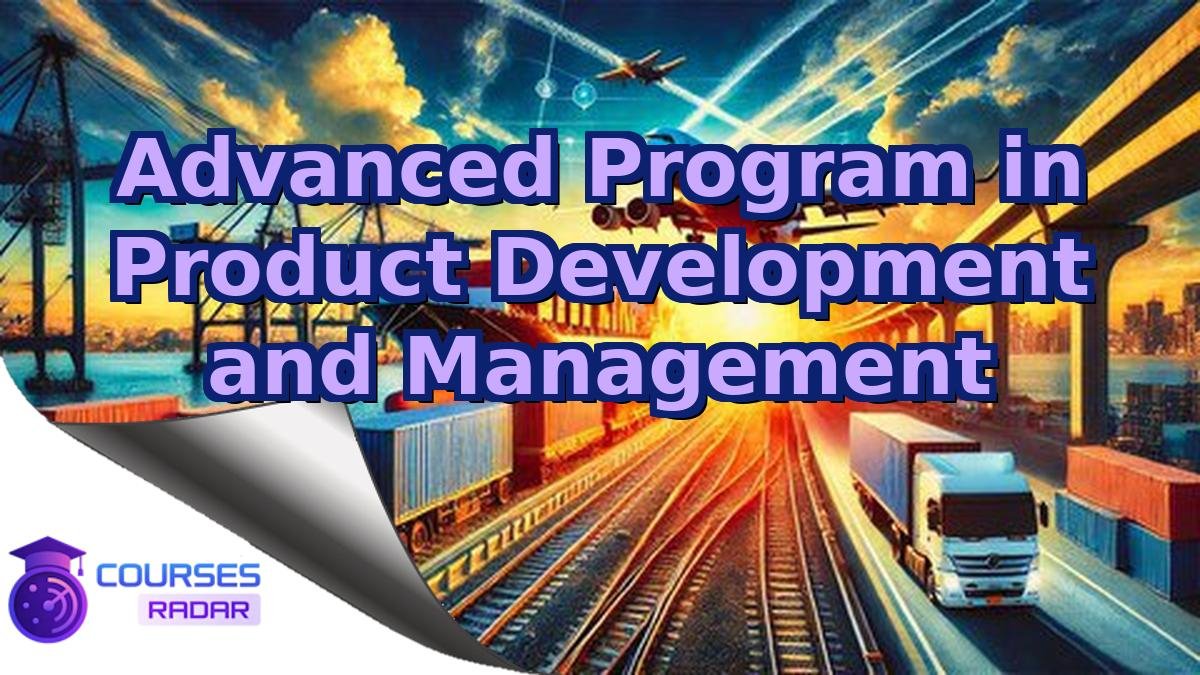 Advanced Program in Product Development and Management