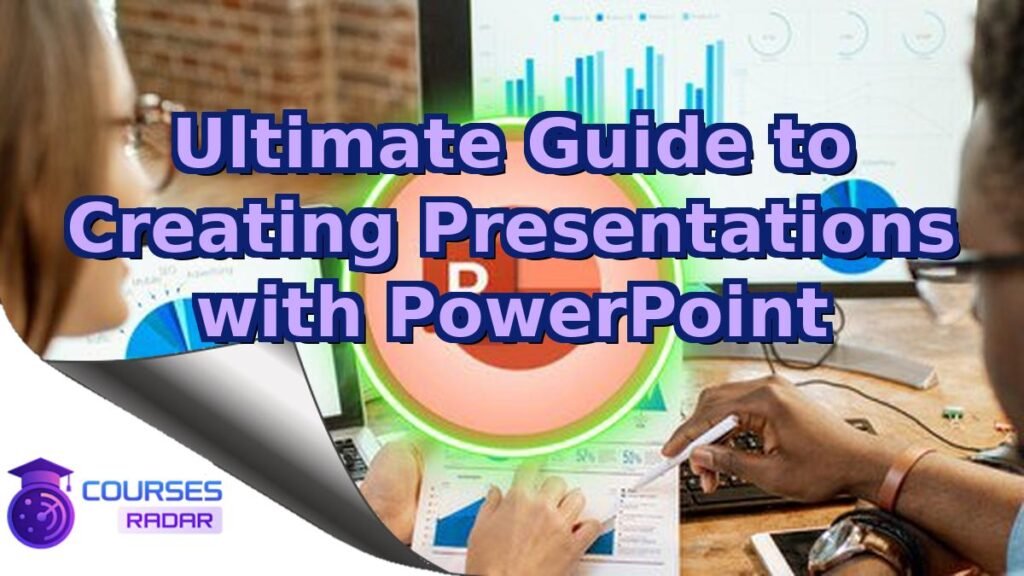 Ultimate Guide to Creating Presentations with PowerPoint – Free Course