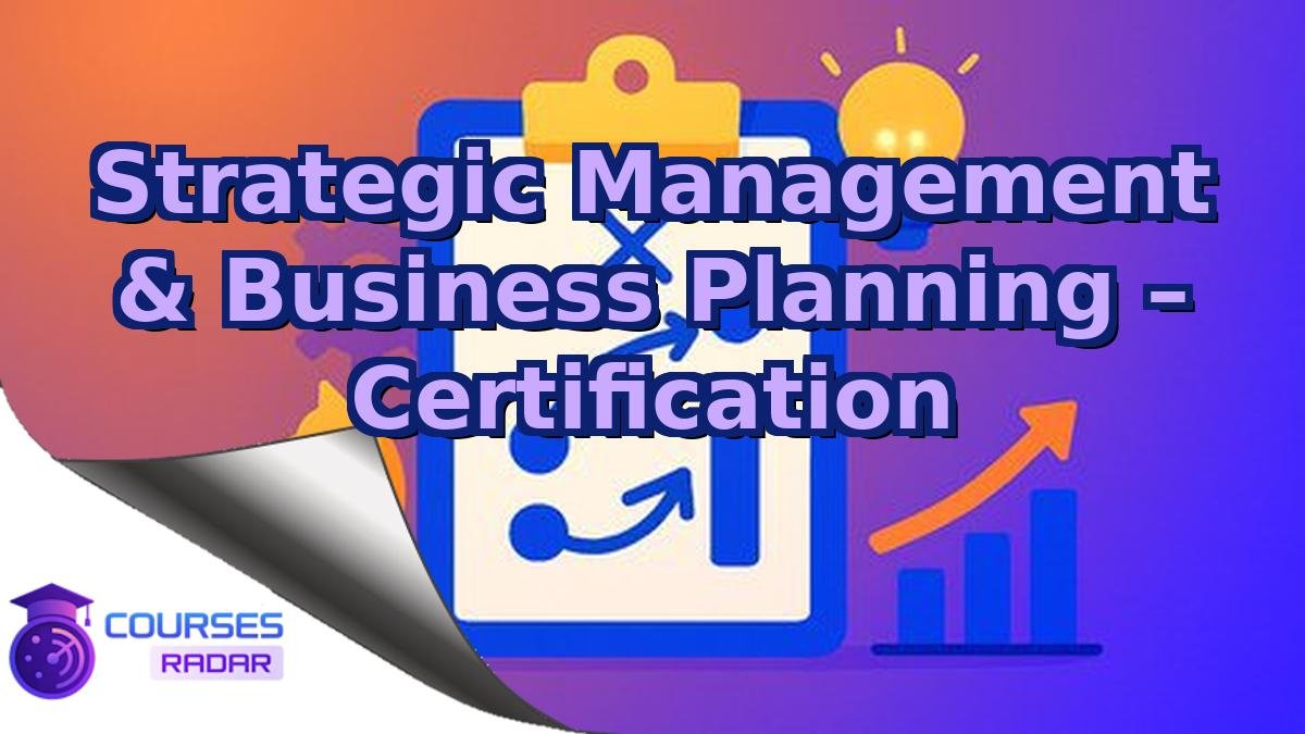 Strategic Management & Business Planning – Certification
