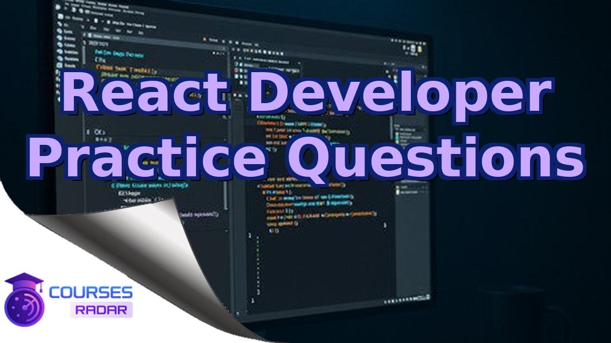 React Developer Practice Questions